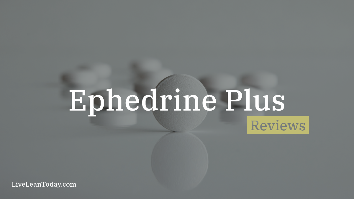 Ephedrine Plus Reviews