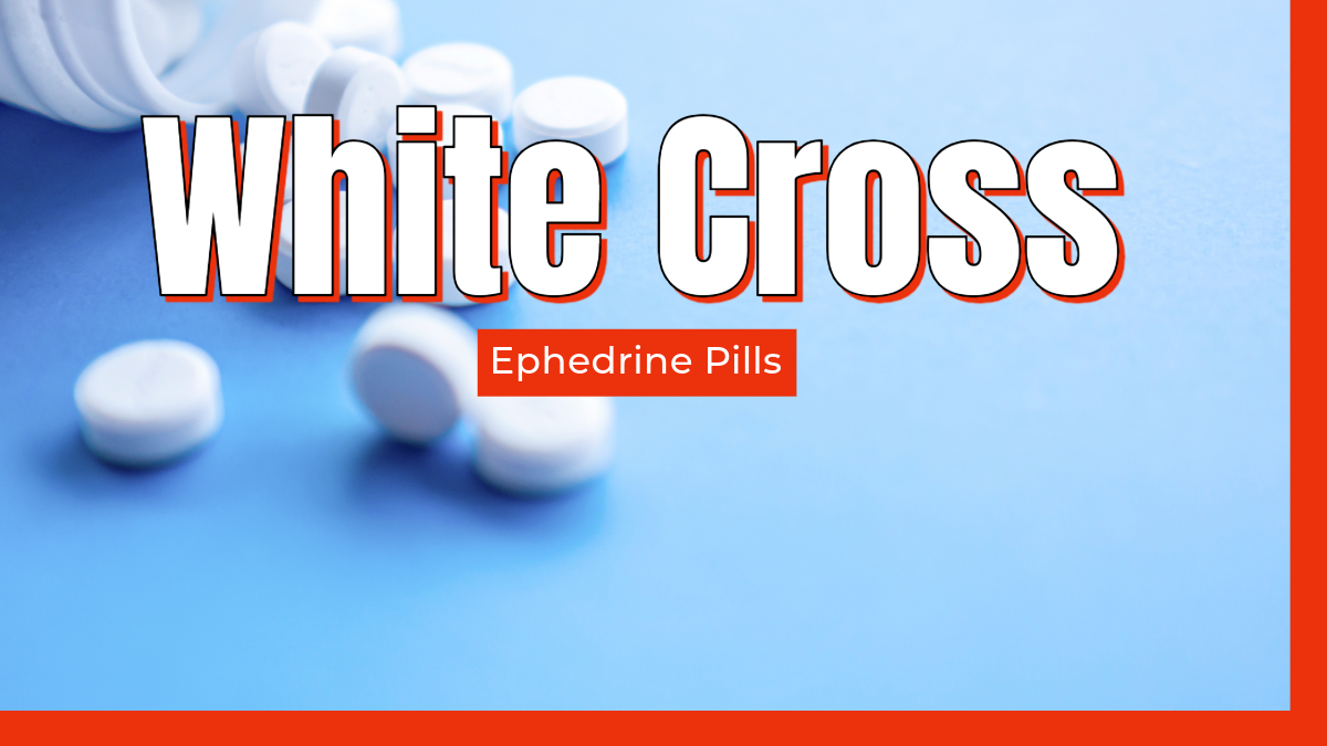 White Cross Pills Ephedrine