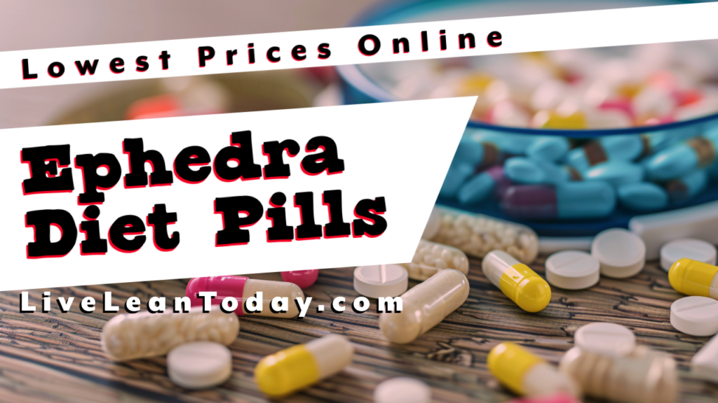 Ephedra Supplements Lowest Price Online