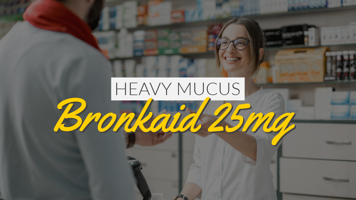 Bronkaid 25mg 60ct Ephedrine for Heavy Mucus