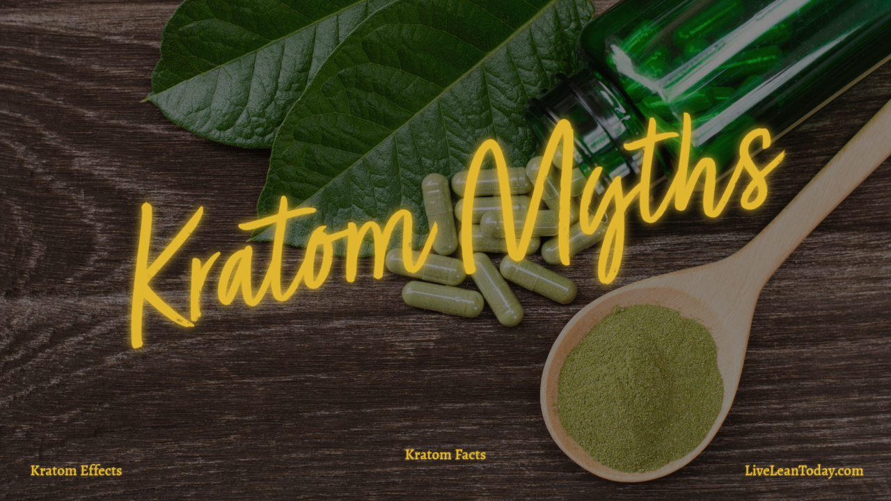 Kratom Effects: Myths, Facts and Everything in Between